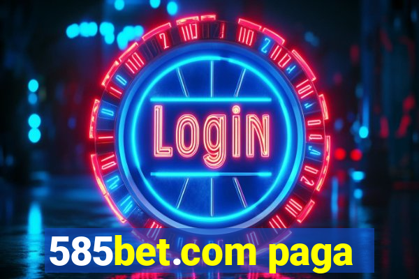 585bet.com paga
